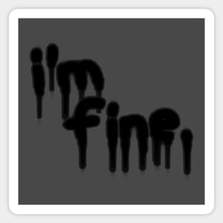 i'm fine. Sticker